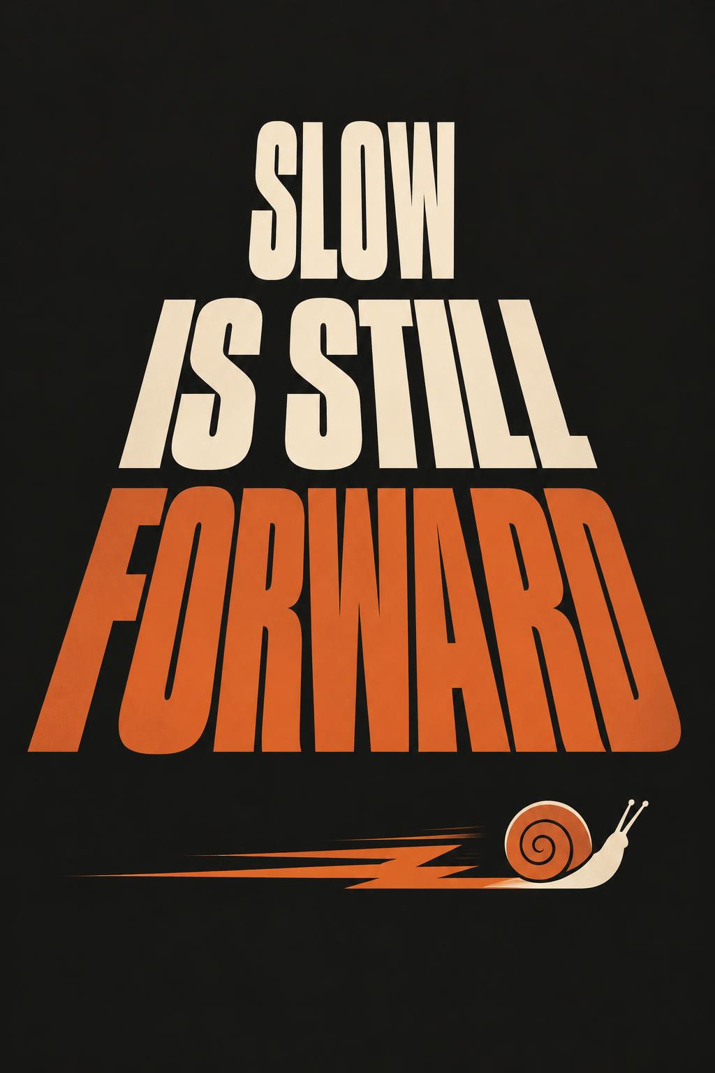 SLOW IS STILL FORWARD · Wall Tapestry - Flat artwork