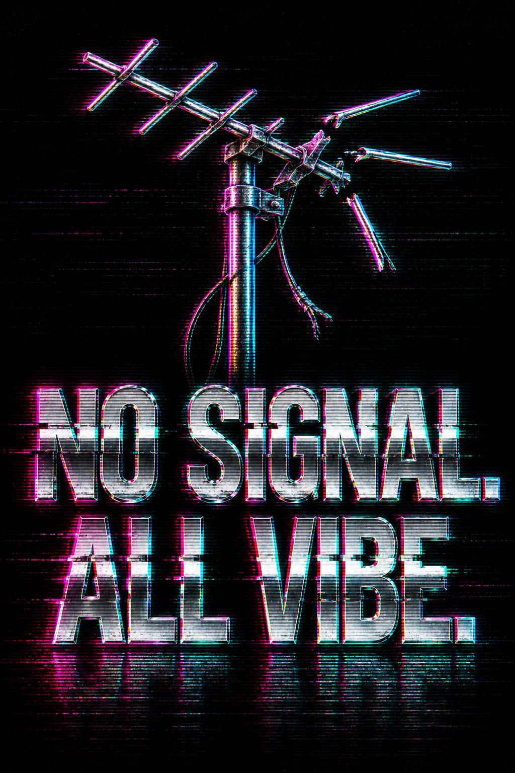 NO SIGNAL. ALL VIBE. · Art Puzzle - Flat artwork