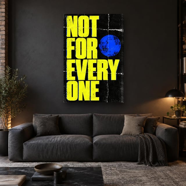 NOT FOR EVERYONE - Canvas